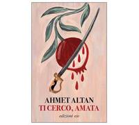 Ti cerco, amata