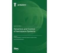 Ti Chen Dongdong Li Junji Dynamics and Control of Aerospace S (Copertina rigida)