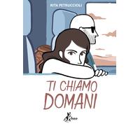 Ti chiamo domani - Petruccioli Rita