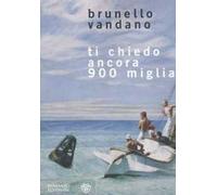 Ti chiedo ancora 900 miglia