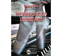 Ti chiedo solo di restare