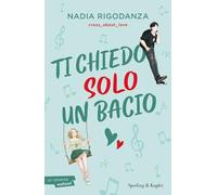 Ti chiedo solo un bacio