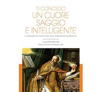 Ti concedo un cuore saggio e intelligente. La dimensione intellettuale della formazione sacerdotale