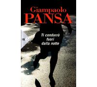 Ti condurrò fuori dalla notte