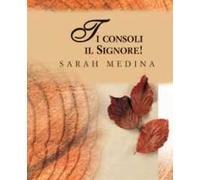 Ti consoli il Signore!