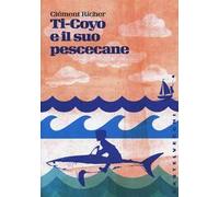 Ti-Coyo e il suo pescecane