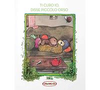 Ti curo io, disse Piccolo Orso