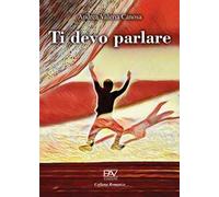Ti devo parlare
