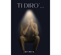 Ti dirò - Mr O