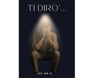 Ti dirò - Mr O