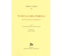 Ti do la mia parola. Sette saggi sul tradimento