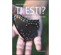 Ti esti? Prima lezione di bioetica