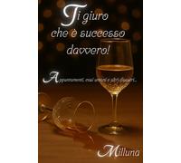 Ti giuro che è successo davvero!: Appuntamenti, casi umani e altri disastri...