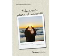 Ti ho amata prima di conoscerti