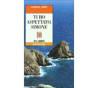 Ti ho aspettato, Simone
