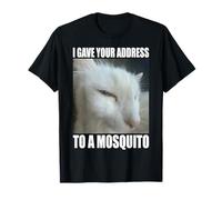 Ti Ho Dato l'indirizzo a Una zanzara Meme Gatto brainrot Maglietta