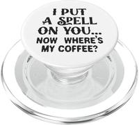 Ti ho fatto un incantesimo adesso, dov'è il mio caffè PopSockets PopGrip per MagSafe