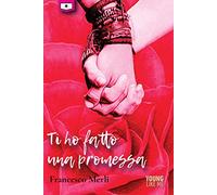 Ti ho fatto una promessa. Ediz. integrale