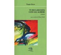 Ti ho lasciata con gli alberi