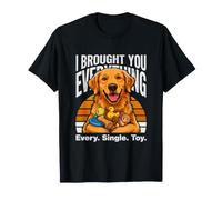 Ti Ho portato Tutto, Ogni Singolo Cane Giocattolo Maglietta