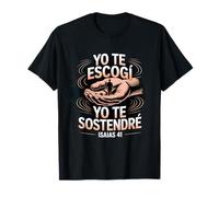 Ti Ho Scelto, Ti sosterrò Isaia 41 Maglietta