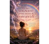 Ti ho sognato prima ancora di conoscerti