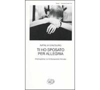 Ti ho sposato per allegria