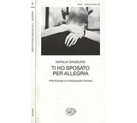 Ti ho sposato per allegria