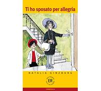 Ti ho sposato per allegria: Commedia in tre atti. Lektüre