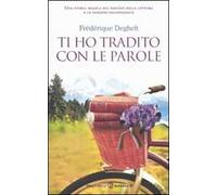Ti ho tradito con le parole
