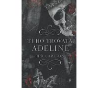 Ti ho trovata Adeline