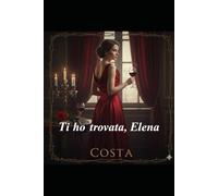 Ti ho trovata, Elena