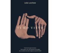 Ti ho visto - Lucchese Leda