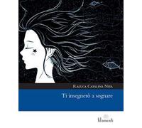 Ti insegnerò a sognare