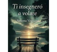 Ti insegnerò a volare