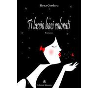 Ti lascio baci colorati