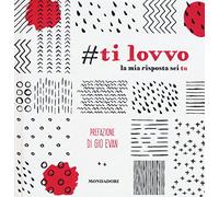 Ti lovvo. La mia risposta sei tu