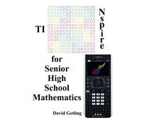 TI-Nspire for Senior High School Mathematics