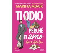 Ti odio perché ti amo. Love to hate you