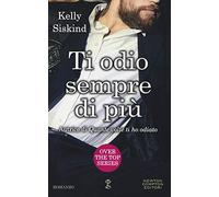 Ti odio sempre di più. Over the top series