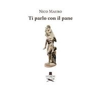 Ti parlo con il pane