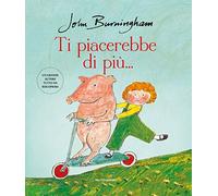 Ti piacerebbe di più.... Ediz. a colori