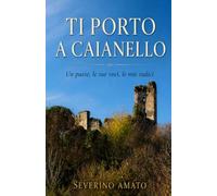Ti porto a Caianello