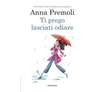 Ti prego lasciati odiare