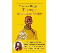 Ti prego, non dirmi bugie