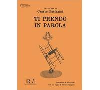 Ti prendo in parola