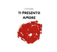 Ti presento Amore