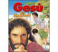 Ti presento Gesù di Nazaret