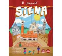 Ti presento Siena