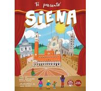 Ti presento Siena